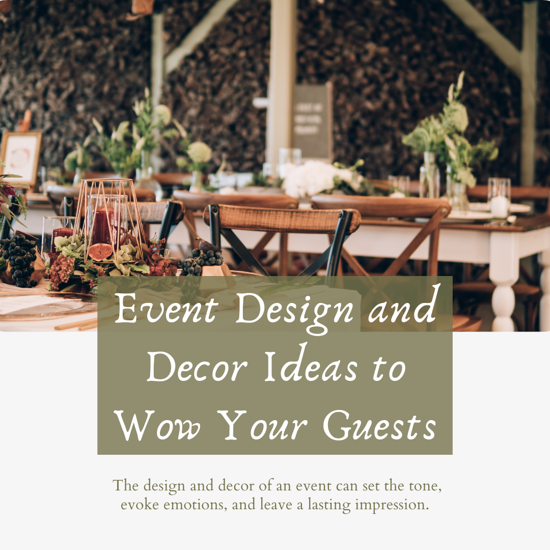 Event Design and Decor Ideas to Wow Your Guests